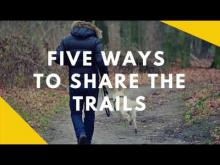 Embedded thumbnail for Trail Etiquette: 5 Simple Ways to Share the Trails